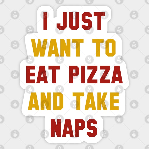 Eat Pizza And Take Naps Sticker by VectorPlanet